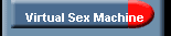 Virtual Sex Machine